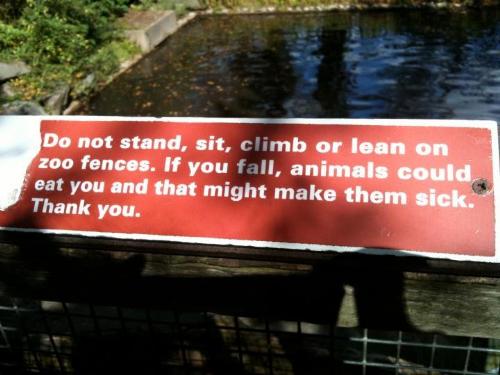 Seriously? - I think this really happened and this is why they put up this sign! Yikes!