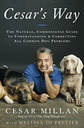 Cesars Way by Cesar Millan - Cesar Millan "The Dog Whisperer" wrote this book Cesars Way. 