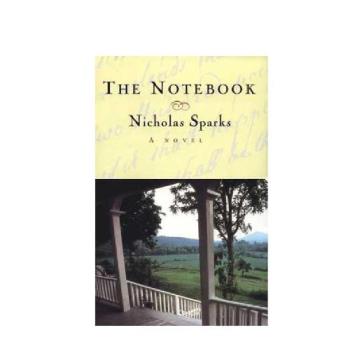 The Notebook - Nicholas&#039; Sparks third novel. A touching story about love in time of trials and a love that survived time and the disease Alzheimers.