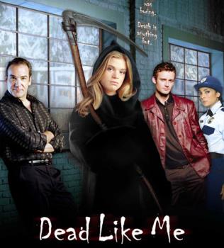 dead like me - Tv show, dead like me.
