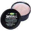 Lush Imperialis Moisturizer - This is one of the few products that I can&#039;t live without. It&#039;s done my skin a whole lot of good and keeps it baby soft.