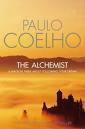 The Alchemist - The Alchemist by Paolo Coelho: Recommended Reading