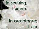 Acceptance is what I desire - Acceptance for being different.