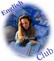 English Club - Welcome to the English Club English Club - Welcome to the English Club