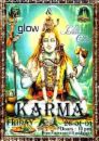 karma - Karma is believed to be a sum of all that an individual has done, is currently doing and will do.