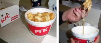PFK Poutine - In Quebec, the home of poutine, my personal opinion is that Kentucky Fried Chicken is the best. At least it&#039;s my favorite. I love the gooey cheese of poutine, and KFC has the best gravy ever. In Quebec, as you see from these pictures I found in a Google search, KFC is known as PFK or Poulet Frit Kentucky.