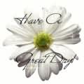 Have  Great Day! - have a great day