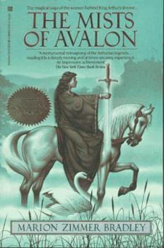 The Mists of Avalon - The Mists of Avalon by Marion Zimmer Bradley