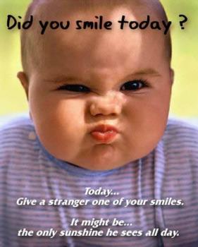 one of my favorite comments :) - the baby wants you to smile (",)