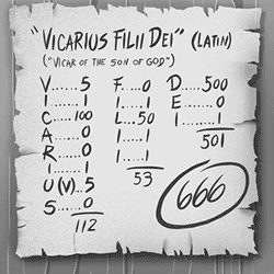 &#039;Vicarius Filii Dei - In Latin certain letters have numerical values