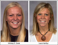 Mistaken identity - Whitney Cerak and Laura VanRyn looked remarkably alike.