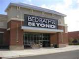 Bed Bath and Beyond - Best store in the world, Bed Bath and Beyond. They are not kidding! You can find anything and everything in this store to satisfy your houseware needs! 


