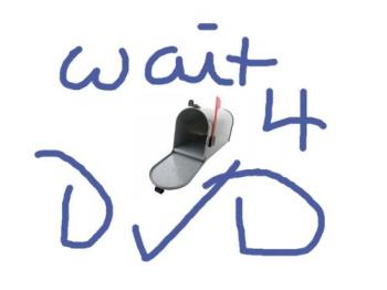 Wait for Movies in the Mail... -  I will wait until the sucker hits DVD and then I rent it. I will watch it when it arrives at my mailbox. 

