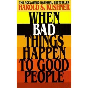 When Bad Things Happen To Good People - I am hoping this book will ease the pain you are feeling right now