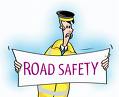 Road Safety - Very important to follow the rules