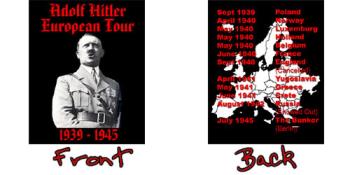 European Tour 1939-45 - The infamous "Adolf Hitler European Tour 1939-45".

For laughs only. NOT to be taken seriously!