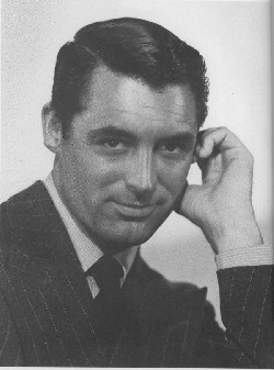 Cary Grant - He was a handsome and very talented man.