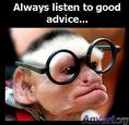 secrets of happiness - always listen good advice