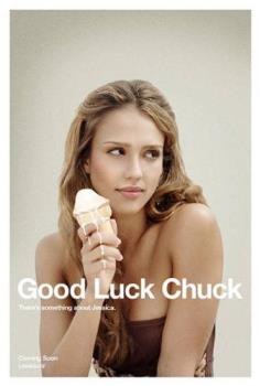 Good Luck, Chuck! - Jessica Alba is so hawt!