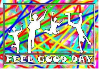 good day - feel good today