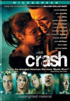 Crash - A fine portrayal of the melting pot of America.