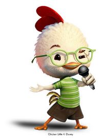 chicken little  - He wants to be on the show to.found this and wanted to share
