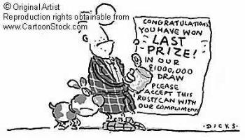 The LAST prize--aka the BOOBY prize! - I hope I win...I worked so hard on this problem, and I want to thank all the little people who helped me to answer this problem (correctly or not): Mom and Dad (for giving me some good brains and made sure I learned all those silly mathematics tables!), God (who's not really a person anyway) who just gave me good brains!, and whoever invented calculators! The LAST prize--aka the BOOBY prize! - I hope I win...I worked so hard on this problem, and I want to thank all the little people who helped me to answer this problem (correctly or not): Mom and Dad (for giving me some good brains and made sure I learned all those silly mathematics tables!), God (who's not really a person anyway) who just gave me good brains!, and whoever invented calculators!