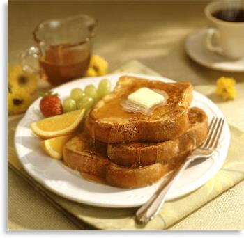 French Toast - I like mine with butter and syrup.