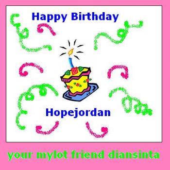 Happy Birthday hopejordan - Check out my card i made for you :D