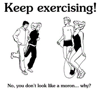 exercises  - keep on doing exercises 