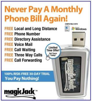 Magicjack - A device that is used with your computer to make free phone calls.