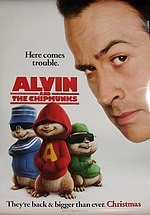 Alvin and Chipmunks - One of the cutest movies ever made. Alvin and The Chipmunks
