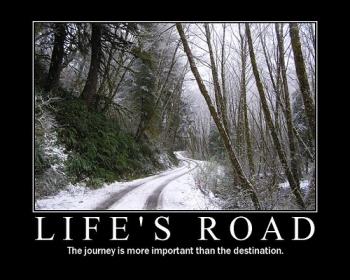 life - the journey is more important than the destination
