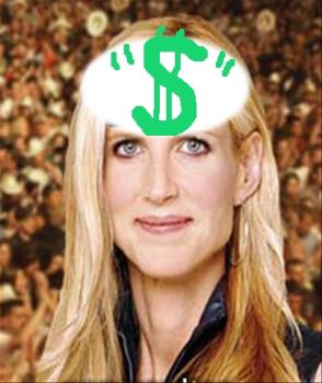 Dollar Coulter? - Anne Coulter is after the dollar? Or she could be a simple racist?
