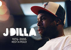 J Dilla - J Dilla - "Won't Do" - link;
http://www.youtube.com/watch?v=vVYza0NiWuU

Lyrics - link;
http://www.lyricsmania.com/lyrics/j_dilla_lyrics_10826/the_shining_lyrics_34272/wont_do_lyrics_371447.html

Talking about J Dilla, his song that soothe my eardrums and feeling is WON'T DO. Especially, if you look at the lyrics at VERSE 1, I mean how the song story started and my faves word from the lyrics is "tippedy".

About his followers many of the roams his J Dilla Donuts 45 website;
http://www.discogs.com/J-Dilla-Donuts-45/release/619309 