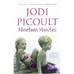 nineteen minutes - Nineteen Minutes by Jodi Picoult 