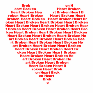 broken heart - heart of broken hearts