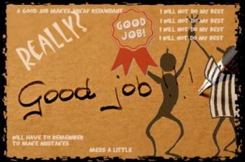 Go to the blackboard - Write " mess a little" a million times :) Go to the blackboard - Write " mess a little" a million times :)