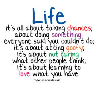 Life - quote about life and loving what you have