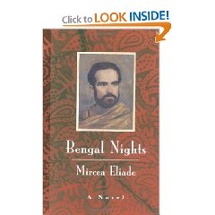 bengal nights - bengal nights... a great novel by mircea eliade.