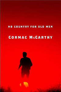 no country for old men - no country for old men.... a novel by cormac mccarthy.