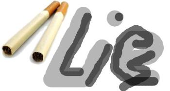 Cigs & Lies - 
Most smokers I know are from a generation who started their habits when the smoking industry hand in hand with the medical industry flat out lied and boasted of smoking&#039;s health benefits.
