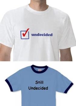 the undecided - undecided ideas for printed tshirts
