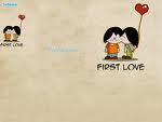 First Love - Usually, our first love is not our last.