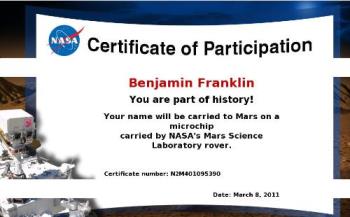 Certificate delivered by the NASA to Benjamin Fran - Mars expedition. March 2011.
Authentic certificate delivered by the NASA to Benjamin Franklin on March 8th 2011.