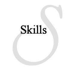 Skills is important and can help in life advances. - Skills can be developed 