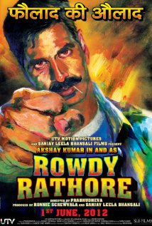Rowdy Rathore - Rowdy Rathore, starring Akshay Kumar, Sonakshi Sinha and Nasser