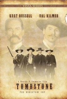 Tombstone - Tombstone, starring Kurt Russell, Val Kilmer and Sam Elliott 