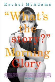Morning Glory - Morning Glory, starring Rachel McAdams, Harrison Ford and Diane Keaton 