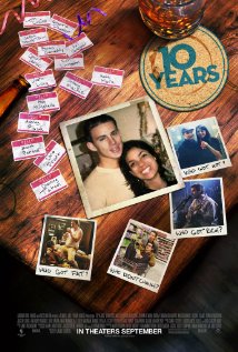 10 Years - 10 Years, starring Channing Tatum, Rosario Dawson and Chris Pratt 